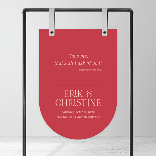 AlI I Ask Of You: Wedding Welcome Sign